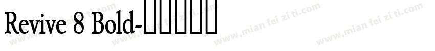 Revive 8 Bold字体转换